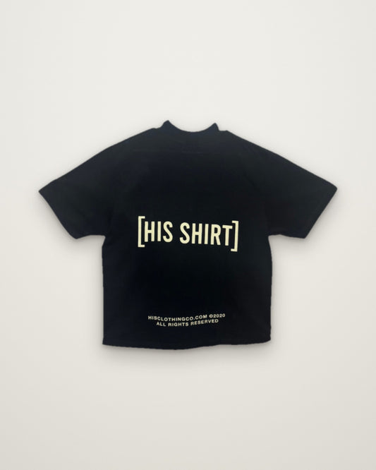 His Shirt, back: black with large cream [HIS SHIRT] print