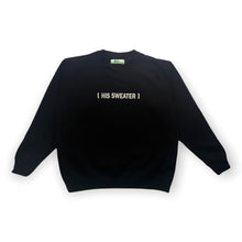 Load image into Gallery viewer, [ His Sweater ]
