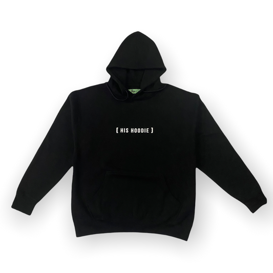 [ His Hoodie ]