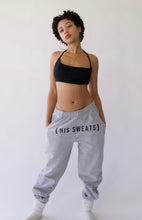 Load image into Gallery viewer, [ His Sweats ]
